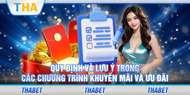 Quy định và lưu ý trong các chương trình khuyến mãi và ưu đãi